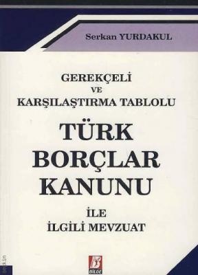 Türk Borçlar Kanunu Bilge Yayınevi Serkan Yurdakul