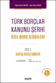 Türk Borçlar Kanunu Şerhi Özel Borç İlişkileri Seçkin Yayınevi Baki İl