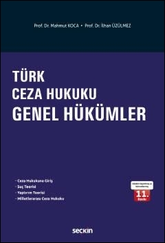 Türk Ceza Hukuku Genel Hükümler (Koca/Üzülmez) Seçkin Yayınevi İlhan Ü