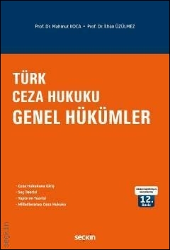 Türk Ceza Hukuku Genel Hükümler (Koca/Üzülmez) Seçkin Yayınevi Mahmut 
