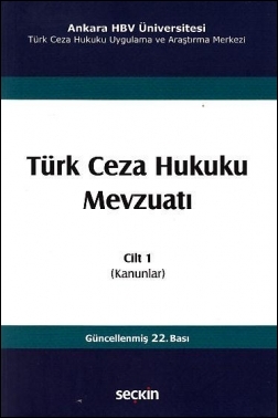 Türk Ceza Hukuku Mevzuatı Cilt: 1 (Kanunlar) Seçkin Yayınevi İzzet Özg