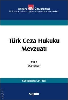 Türk Ceza Hukuku Mevzuatı Cilt: 1 (Kanunlar) Seçkin Yayınevi İzzet Özg