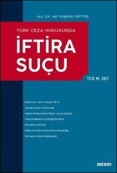 Türk Ceza Hukukunda İftira Suçu (TCK m. 267) Seçkin Yayınevi Alp Tolga