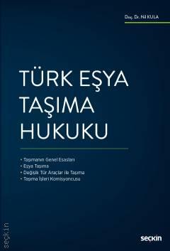Türk Eşya Taşıma Hukuku Seçkin Yayınevi Nil Kula Değirmenci