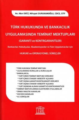 Türk Hukukunda ve Bankacılık Uygulamasında Teminat Mektupları Legal Ya