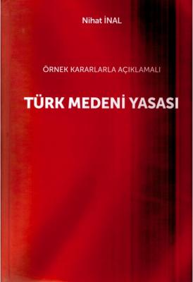 Türk Medeni Yasası Yazarın Kendi Yayını Nihat İnal