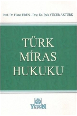 Türk Miras Hukuku Yetkin Yayınları Fikret Eren