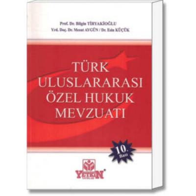 Türk Uluslararası Özel Hukuk Mevzuatı Yetkin Yayınları Bilgin Tiryakio