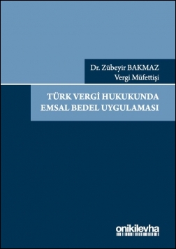Türk Vergi Hukukunda Emsal Bedel Uygulaması Oniki Levha Zübeyir Bakmaz