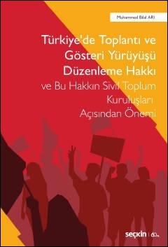 Türkiye'de Toplantı ve Gösteri Yürüyüşü Düzenleme Hakkı Seçkin Yayınev