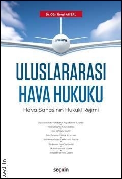 Uluslararası Hava Hukuku Seçkin Yayınevi Ali Bal