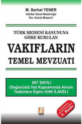 Vakıfların Temel Mevzuatı Bilge Yayınevi M. Serhat Yener