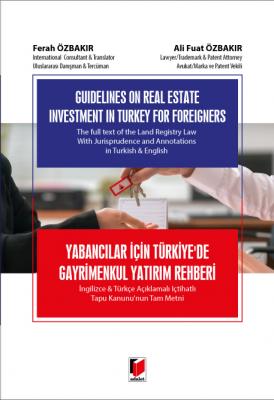 Yabancılar için Türkiye'de Gayrimenkul Yatırım Rehberi Adalet Yayınevi