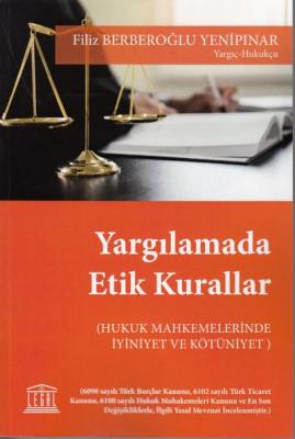 Yargılamada Etik Kurallar Legal Yayınevi Filiz Berberoğlu Yenipınar