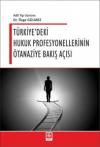 Türkiye'deki Hukuk Profesyonellerinin Ötanaziye
Bakış Açısı