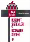 100 Soruda Hükümet Sistemleri ve Başkanlık
Sistemi