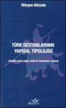 Türk Destanlarının Yapısal Tipolojisi