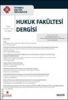 İstanbul Kültür Üniversitesi Hukuk Fakültesi
Dergisi, Yıl: 18 , Cilt: 18 , Sayı: 1 , Ocak
2019