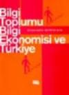 Bilgi Toplumu Bilgi Ekonomisi Ve Türkiye