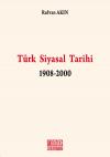 Türk Siyasal Tarihi 1908-2000