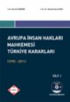 Avrupa İnsan Hakları Mahkemesi Türkiye
Kararları (1995- 2011) (2 Cilt Takım)