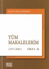 Tüm Makalelerim ( 1971- 2001 )- ( Cilt 1- 2 )