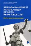 Anayasa Mahkemesi Kararlarında Devletin Resmi
İdeolojisi