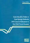 Gemi Alacaklısı Hakkı Ve Gemi İpoteği
Hakkında 1993 Cenevre Sözleşmesi Ve Yeni Türk
Ticaret Kanunu