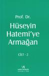 Prof. Dr. Hüseyin Hatemi'ye Armağan, Cilt: 1 - 2