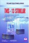 TMS - 13 Stoklar (Ticari İşletmelerde)