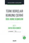 Türk Borçlar Kanunu Şerhi Özel Borç İlişkileri