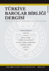 Türkiye Barolar Birliği Dergisi, Mayıs -
Haziran 2006, Sayı: 64