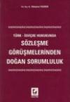 Sözleşme Görüşmelerinden Doğan Sorumluluk,
Türk - İsviçre Hukukunda