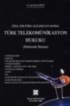 Türk Telekomünikasyon Hukuku, Özel Sektöre
Açıldıktan Sonra