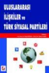 Uluslararası İlişkiler Ve Türk Siyasal
Partileri