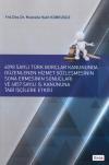 6098 Sayılı Türk Borçlar Kanununda Düzenlenen
Hizmet Sözleşmesinin Sona Ermesinin Sonuçları
ve 4857 Sayılı İş Kanununa Tabi İşçilere
Etkisi