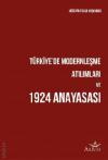 Türkiye'de Modernleşme Atılımları ve 1924
Anayasası