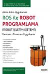ROS ile Robot Programlama (Robot İşletim
Sistemi)
