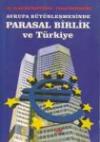 Avrupa Bütünleşmesinde Parasal Birlik ve
Türkiye