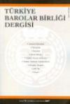 Türkiye Barolar Birliği Dergisi, Mayıs -
Haziran 2007, Sayı: 70