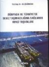 Dünyada ve Türkiye'de Deniz Taşımacılığına
Sağlanan Vergi Teşvikleri