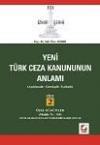 Yeni Türk Ceza Kanununun Anlamı, Tck İzmir
Şerhi, Cilt: 2, (Madde 76 - 169)