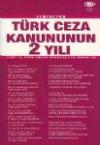 Türk Ceza Kanunun 2 Yılı