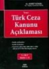 Yeni Türk Ceza Kanunu Açıklaması Cilt: 1 - 2 -
3 - 4