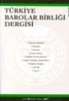Türkiye Barolar Birliği Dergisi Sayı: 81
Mart-Nisan 2009