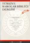 Türkiye Barolar Birliği Dergisi Sayı :85
Kasım-Aralık 2009
