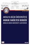Antalya Bilim Üniversitesi Hukuk Fakültesi
Dergisi Cilt: 5 – Sayı: 10