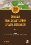 Osmanlı Ardıl Devletlerinin Siyasal Sistemleri
Cilt - I