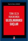 Türk Ceza Hukukunda Uluslararası Suçlar