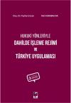 Dahilde İşleme Rejimi ve Türkiye Uygulaması